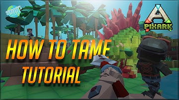 PixARK - Beginners Guide to taming EVERYTHING! - All the basics!