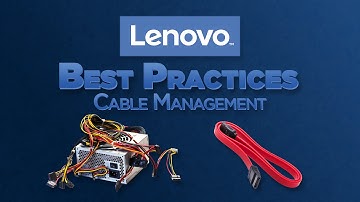 Service Technician Best Practices - Cable Management