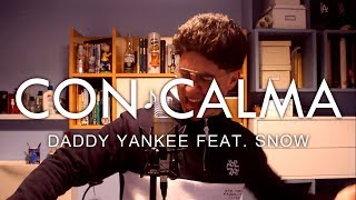 Daddy Yankee & Snow - Con Calma - Ady cover