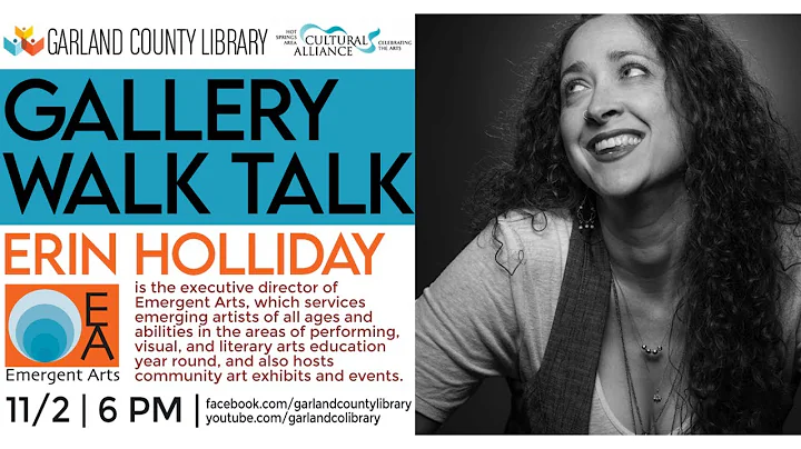 Gallery Walk Talk 19: Erin Holliday