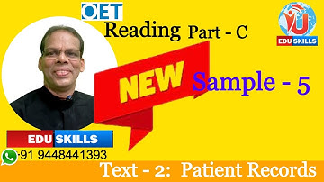 Edu Skills OET: Sample - 5: Reading Part - C: Text- 2: Patient Records:Tips & Tricks: OET made easy