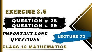Exercise 3.5 Question # 28 & 29 | Class 12 Mathematics | Lecture 71