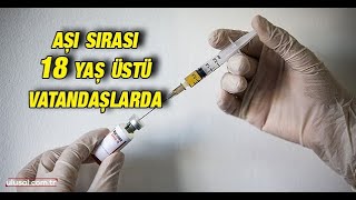 Sağlık Bakanı Fahrettin Koca açıkladı: Aşı sırası 18 yaş üstü vatandaşlarda