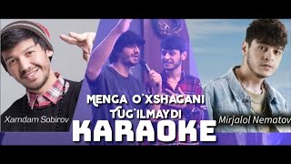 Mirjalol Nematov & Xamdam Sobirov - Menga o'xshagani tug'ilmaydi (Karaoke) #karaoke