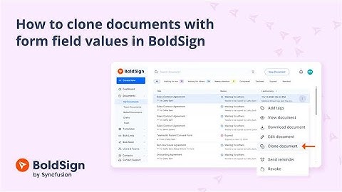How to Clone Documents with Form Field Values in BoldSign