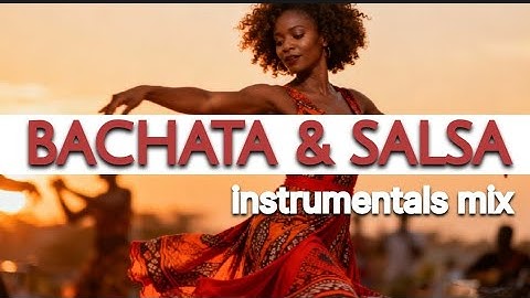 Thumbnail of Bachata & Salsa Instrumentals Mix 2025 | Romantic Latin Dance Beats