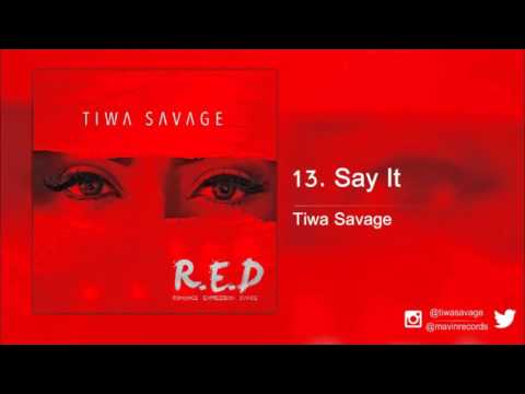 Putar Say It - Tiwa Savage