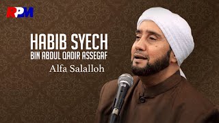 Habib Syech Bin Abdul Qodir Assegaf - Alfa Salalloh