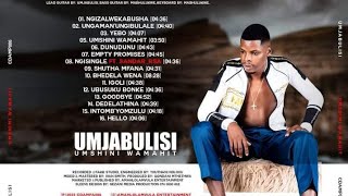 umjabulisi album 2023 coming soon umshini wama hit