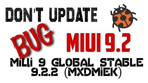 What will happen when you update MIUI 9.2 in mi3/Mi4 | Bug in MIUI9 global stable ROM | Bilkulpure