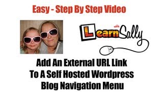 How To Add An External URL Link To A Self Hosted Wordpress Blog Nav Menu