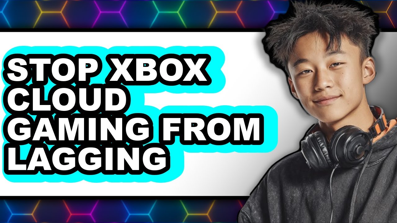 How to Stop Xbox Cloud Gaming from Lagging (full Guide) - YouTube