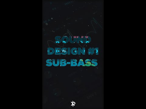 Sound Design #1 - Punchy Sub Bass?