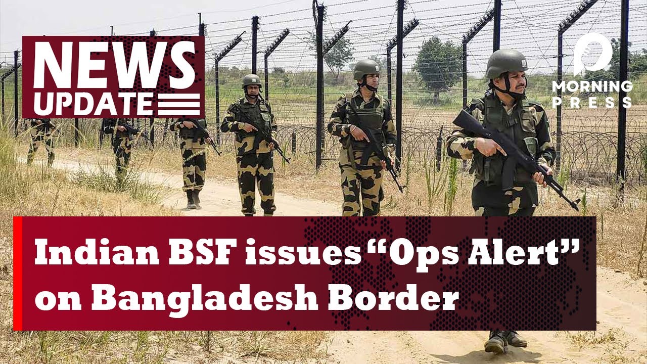 Indian BSF issues "Ops Alert" on Bangladesh Border | BGB | Breaking News
