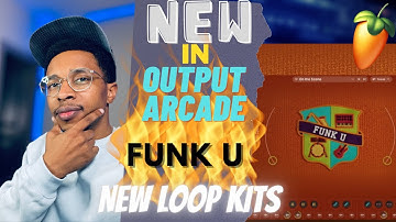 Whats new in Output Arcade Funk | Output Arcade Kit Funk U