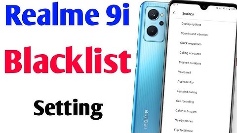 Realme 9i Blacklist setting | how to remove blacklist number in realme 9i | realme 9i mobile