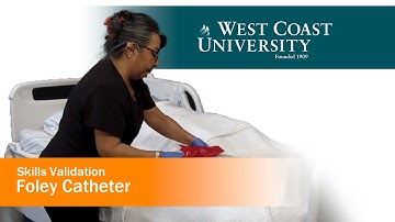 Skills Validation - Foley Catheter