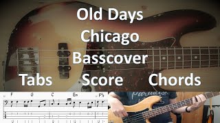 Chicago Old Days Bass Cover Tabs Score Notation Chords Transcription. Bass: Peter Cetera