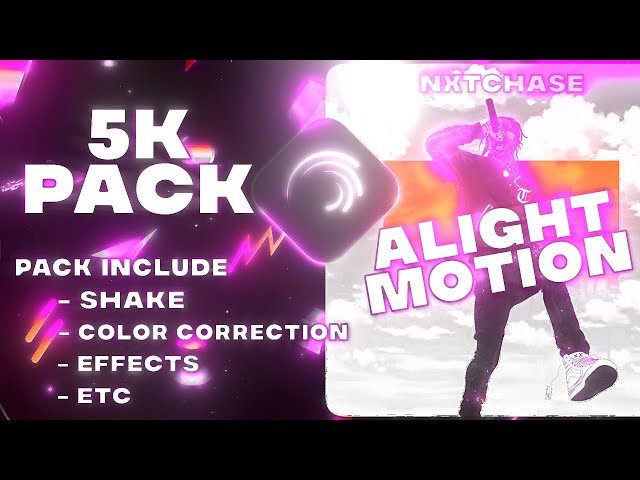 Alight Motion Pack | SHAKE, EFFECTS, PRESETS, COLOR CORRECTION, | by nxtchase class=