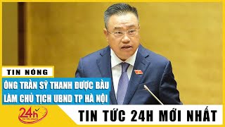 Ông Trần Sỹ Thanh được giới thiệu để bầu Chủ tịch TP Hà Nội