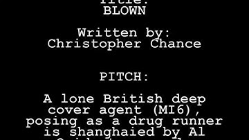 VIDEO PITCH for BLOWN (feature script), by Christopher Chance
