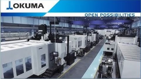 Okuma Smart Factory - Dream Sites