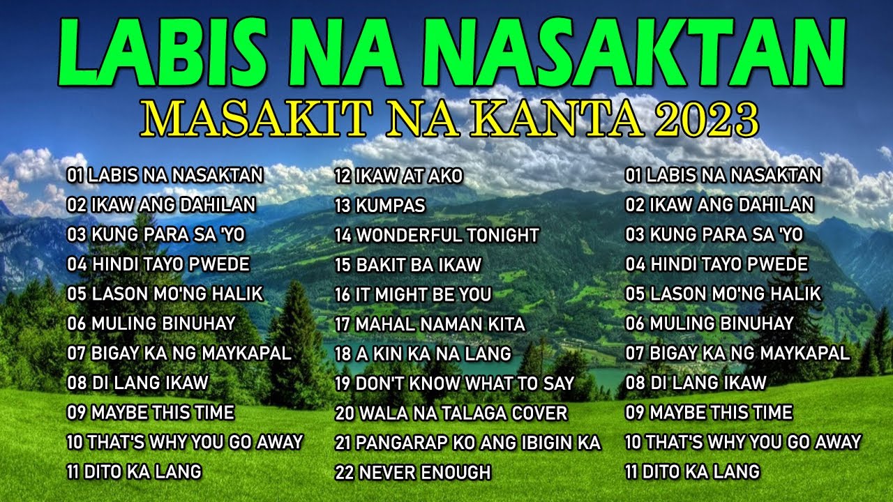 ⁣Labis Na Nasaktan - OPM Hits Love Songs Pamatay Puso 2023