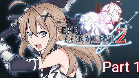 Epic conquest part 1 gameplay