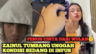 PENUH CINTA DARI WULAN ‼️ Zainul Sedang Sakit Kondisi Di Infus🤔