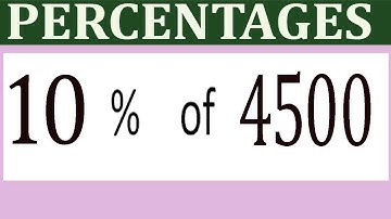 Percentages     10      Percentage(%)    of   4500