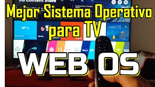 Qué sistema operativo es mejor para tv? Parte 2 WEB OS Review Reseña sistema Webos de LG Análisis