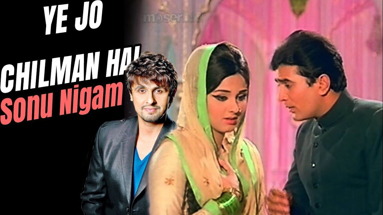 Ye Jo Chilman Hai   Sonu Nigam   Tribute To Rafi