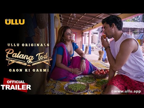 Gaon Ki Garmi l Palang -Tod l Official Trailer I Streaming Now