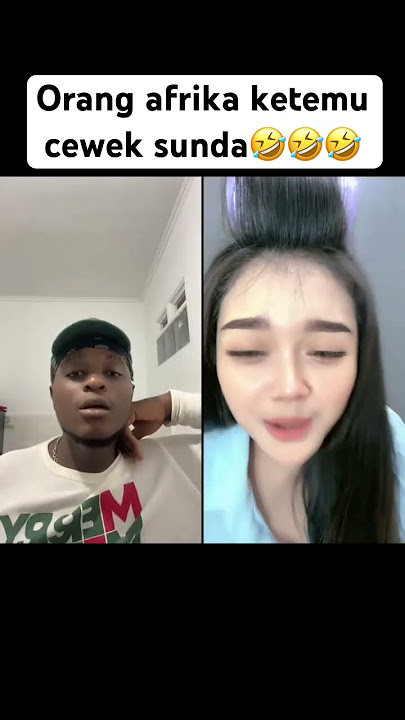 Orang afrika vs cewek sunda #fypyoutube #duet #fypシ゚viral #makassartenda #comedy #youtubecoppa