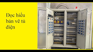 Bài 5: Hướng dẫn thiết kế tủ điện công nghiệp - Đọc hiểu bản vẽ cơ bản - Anh thợ điện may mắn