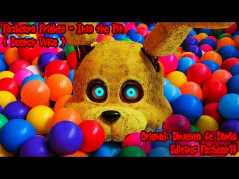 Fazbears Frights-Into the Pit Deeper Voice