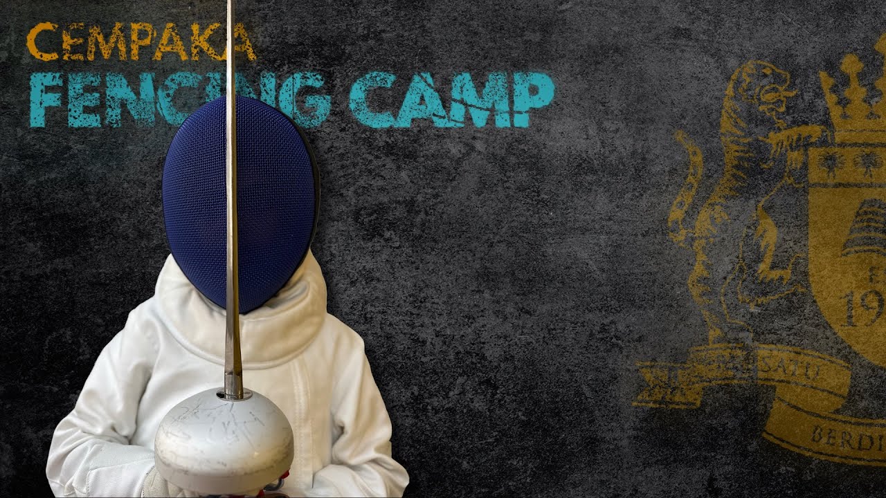 Cempaka Epee Fencing Camp 2022 YouTube
