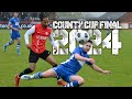 Last minute chaos in the county cup 2024