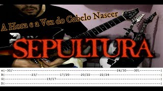 SEPULTURA - A Hora E A Vez Do Cabelo Nascer - GUITAR LESSON WITH TABS