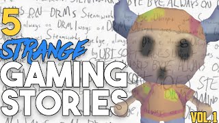 5 Strange Gaming Stories: Volume 1