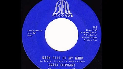 Crazy Elephant - The Dark Part Of My Mind (stereo mix - full version)