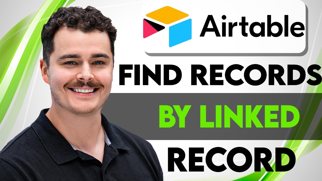 How To Find Records By Linked Record In Airtable [2026 Guide] - YouTube