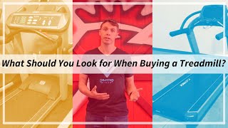 What Should You Look for When Buying a Treadmill?