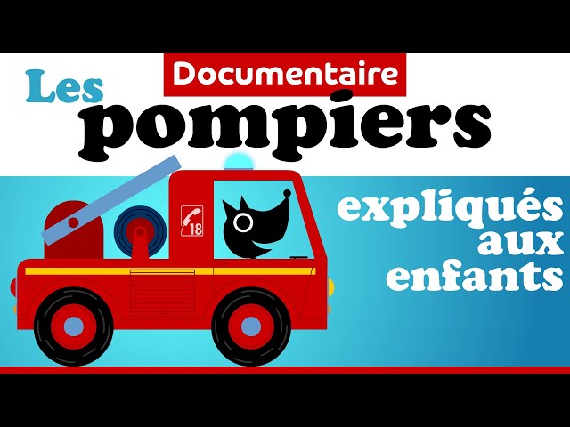 Le Camion De Pompier Et Les Pompiers Documentaire Maternelle