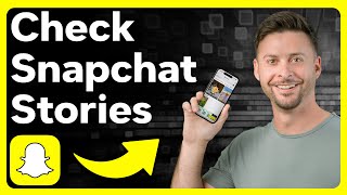 How To Check Stories On Snapchat