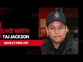 NV Live: Live With Taj Jackson &amp; Harvey From &quot;Your World Your View&quot; Discussing All Things Jackson!