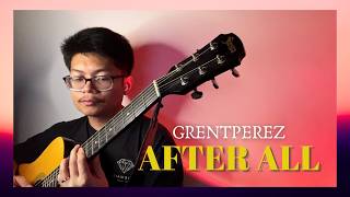 After All - Grentperez (Guitar Cover)