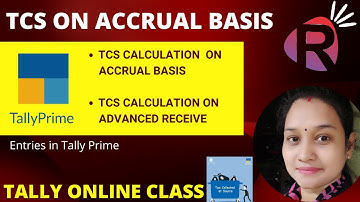 TCS calculation on accrual basis|TCS calculation on advanced received|Tally Prime|Tally Online Class