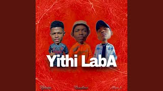 Yithi Laba (feat. Tyronic Situation & Man-K Musician)