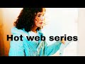 Hot web series scenes.